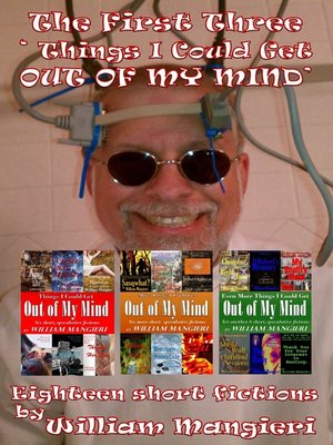 cover image of The First Three 'Things I Could Get Out of My Mind'